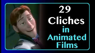 29 Cliches in Animated Films We're Getting Tired Of