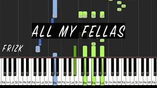 Frizk - ALL MY FELLAS - Piano Cover Tutorial