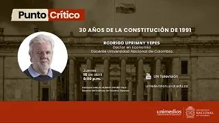 30 años de la Constitución de 1991 | #PuntoCrítico