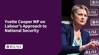 Yvette Cooper MP on Labour’s Approach to National Security