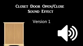 Closet Door Open & Close Sound Effect