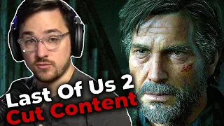 Last Of Us Part 2 Cut Content - Luke Reacts