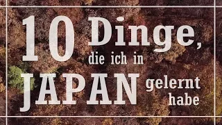 10 Dinge, die ich in Japan gelernt habe | Sofire Productions