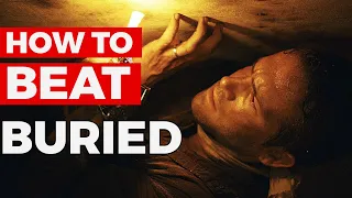 How To Beat "BEING BURIED ALIVE" in Buried 2010