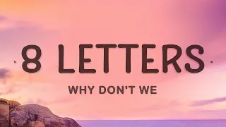 [1 HOUR 🕐] 8 Letters - Why Don't We (Lyrics)