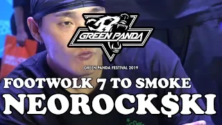 Greenpanda festival 2019 Footwork 7 to smoke NEOROCK$KI