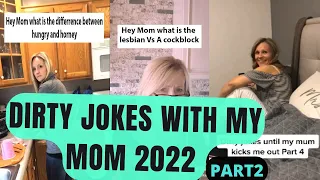 Dirty Jokes With My Mom 2022 PART 1| Tik Tok