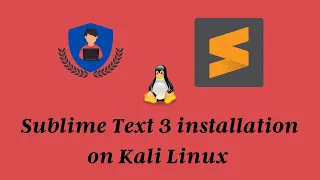 How to install sublime text 3 on kali linux | Coding Academy