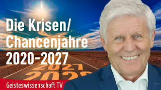 Die Krisen/Chancenjahre 2020-2027
