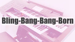 【エレクトーン】Bling-Bang-Bang-Born / Creepy Nuts ～月刊エレクトーン2024年5月号～ Grade7