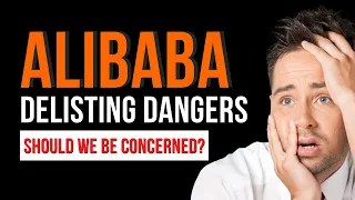 Alibaba Stock: Delisting Dangers For $BABA Investors in the US (Signal vs. Noise)