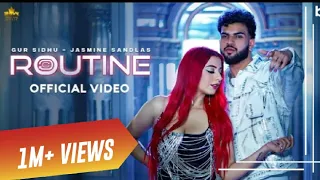 Routine  (Official Video) Gur Sidhu | Jasmine Sandlas | Kaptaan | New Punjabi song 2023|Punjabisong