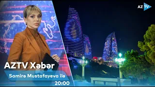 Samirə Mustafayeva ilə AZTV XƏBƏR (20:00) | 10.08.2023