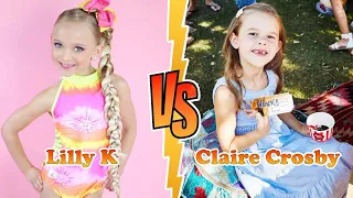 Lilly K (Lilliana Ketchman) VS Claire Crosby Transformation 👑 New Stars From Baby To 2023