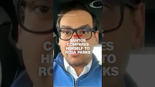 Rep. George Santos compares himself to Rosa Parks