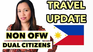 🇵🇭PHILIPPINES TRAVEL UPDATE | NON OFW and DUAL CITIZENS | CHECKLIST AND FORMS BEFORE FLYING❗️