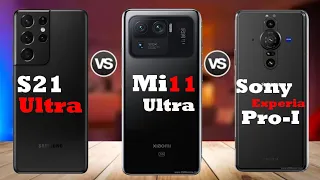 Galaxy S21 Ultra vs Xiaomi Mi 11 Ultra vs Sony Experia Pro-I