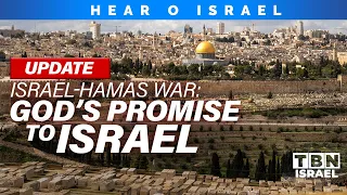 Israel-Hamas War: The Coming FULFILLMENT Of Isaiah 2 Prophecy | Hear O Israel (Part 8) | TBN Israel