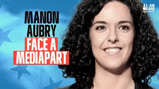 Manon Aubry face à Mediapart