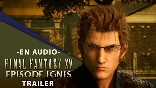 【Final Fantasy XV】 Episode Ignis English Trailer