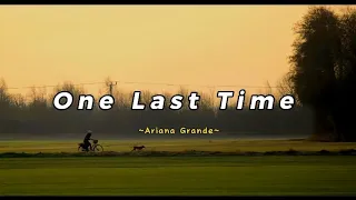 Ariana Grande - One Last Time [Speed Up] - (Lyrics)