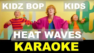 KIDZ BOP Kids - Heat Waves - Karaoke