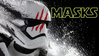 The Force Awakens | the Importance of Masks