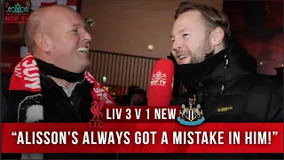 LIVERPOOL 3-1 NEWCASTLE | 'ALISSON'S ALWAYS GOT A MISTAKE IN HIM! | Stevie | Fan Cam