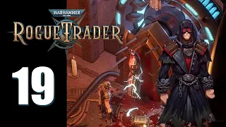 Warhammer 40k: Rogue Trader - Ep. 19: Watts Next?