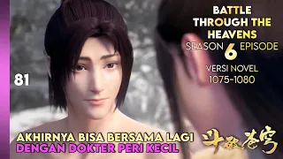 BATTLE THROUGH THE HEAVENS SEASON 6 EPISODE 1 SUB INDO - DOKTER PERI KECIL KEMBALI (NOVEL 1075-80)