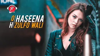 OH HASEENA ZULFO WALI |P EFFECTS |#retroremix #remixsong