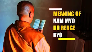 Meaning of Nam Myoho Renge Kyo | Nichiren Daishonin Buddhism