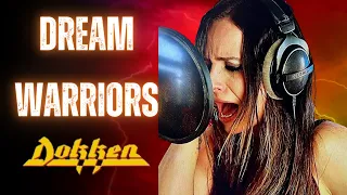 DREAM WARRIORS by Dokken cover by Asha Blaine