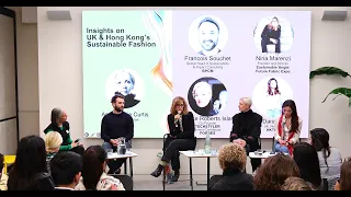 Insights on UK & Hong Kong’s Sustainable Fashion’ Panel Discussion