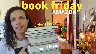 Book Friday Amazon - dicas de livros maravilhosos
