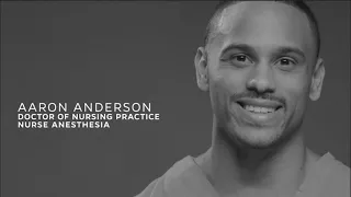 #WeGotThis: Aaron Anderson - DNP Advanced Practice, Nurse Anesthesia