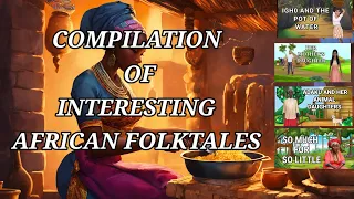 Compilation of interesting african folktales