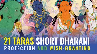 21 Taras Short Dharani 108 Times: for Illness, Danger, Disaster, Wish-Granting, Averting War