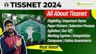 TISSNET 2024 - Eligibility | Paper Pattern | Selection | Cut off | Syllabus | Competition & More