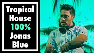 Tropical House 100% Jonas Blue / トロピカルハウス ジョナスブルー