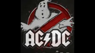 AC/DC- Thunderstruck x Ghostbuster's Theme