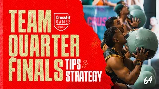 CrossFit Team Quarter Finals Tips & Strategy | 64 Training Systems