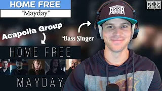 Home Free | Bass Singer Reaction (& Analysis) | "Mayday"