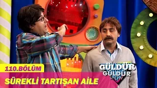 Güldür Güldür Show 110.Bölüm - Sürekli Tartışan Aile