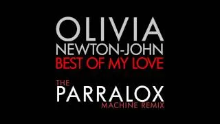 Olivia Newton-John - Best Of My Love (The Parralox "Machine Remix")