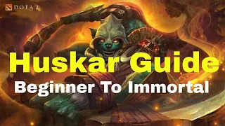 Huskar Immortal Guide - Beginner to Expert Level - Dota 2