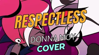 Respectless | Hazbin Hotel (Donna Moy Cover)