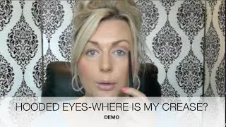 HOODED EYES -  WHERE DO I FIND MY CREASE? (demo)