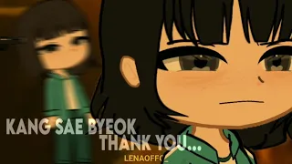 kang Sae Byeok thank you...||squid game//gacha club [Spoiler]