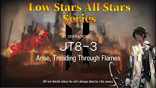 Arknights JT8-3 + Secret Ending Guide Low Stars All Stars with Thorns